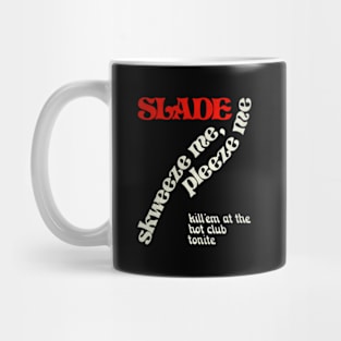 Slade Skweeze Mug